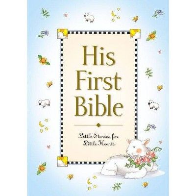 His First Bible - by  Melody Carlson (Hardcover) | Target