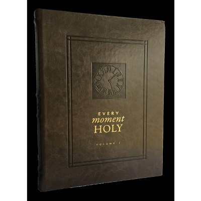 Every Moment Holy, Volume I (Hardcover) - by  Douglas Kaine McKelvey (Leather Bound) | Target