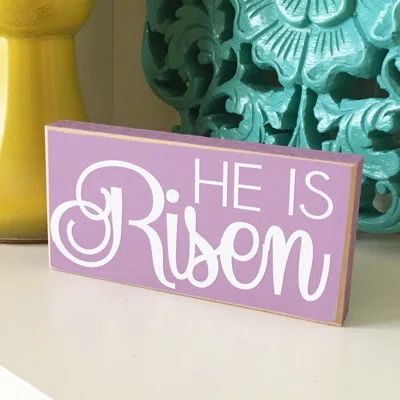 He Is Risen Sign The Holiday Aisle | Wayfair North America