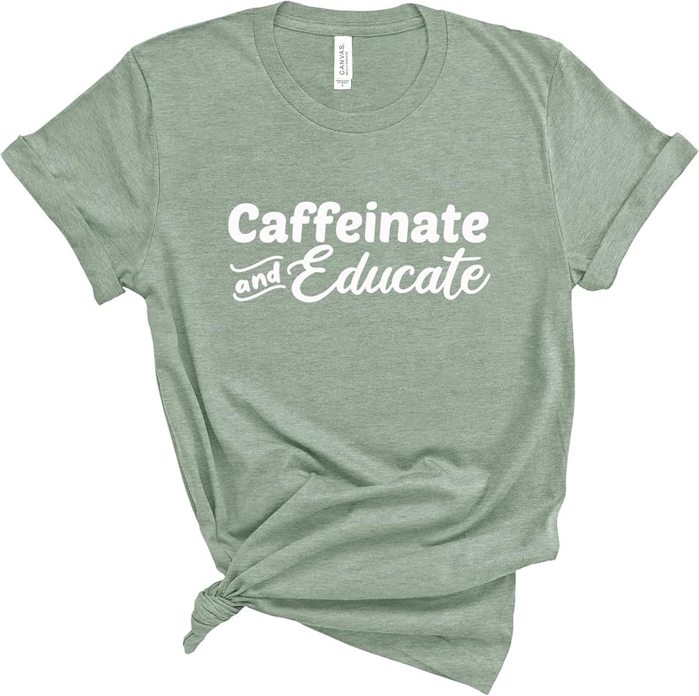 Caffeinate and Educate Shirt \u2013 Funny Teacher Shirts Coffee Graphic Tee for Women, Unisex Fit... | Amazon (US)