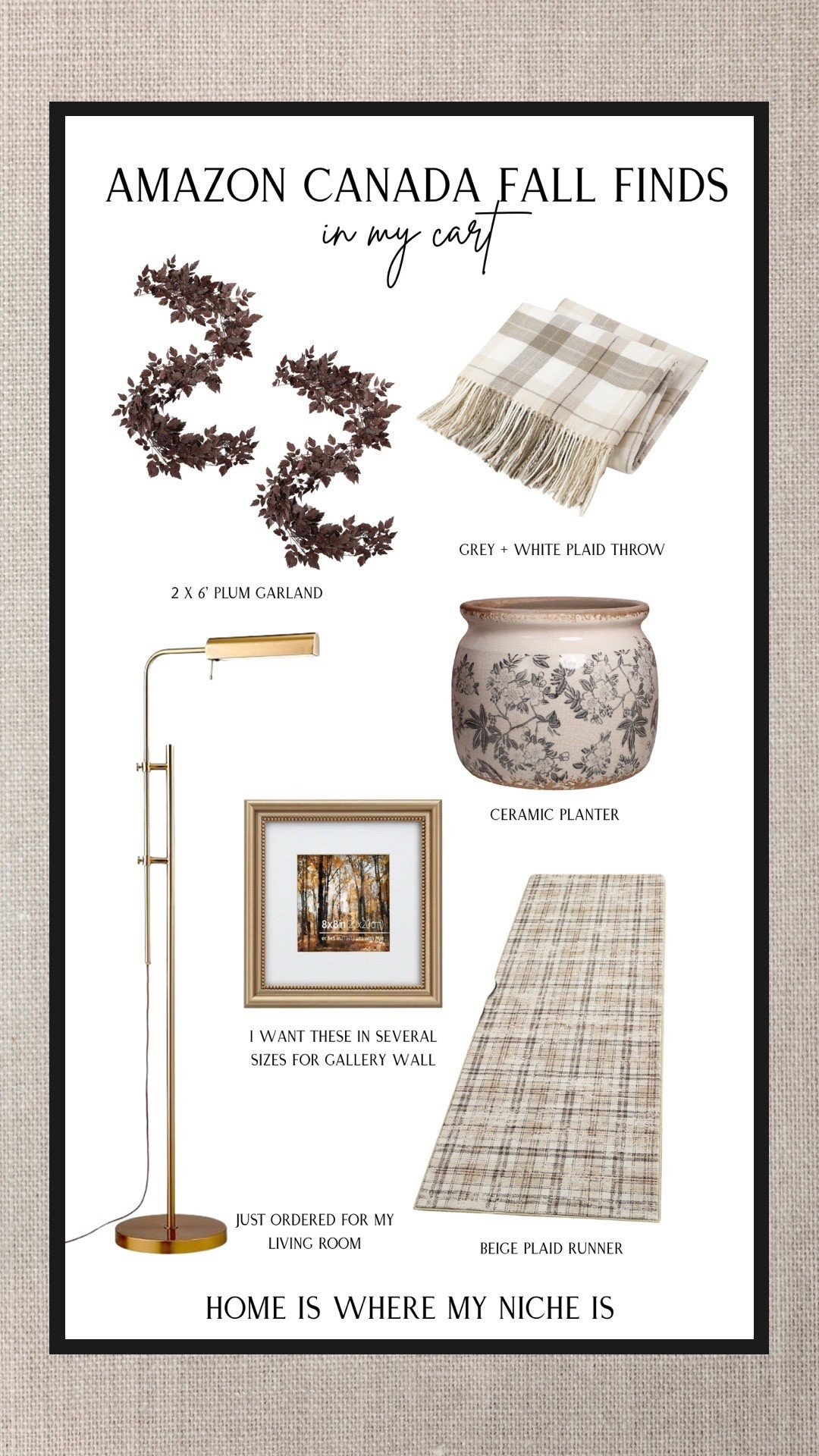 H O M E / Amazon Canada Fall Home Finds in my Cart

+ 2 x 6’ Plum Garland
+ plaid throw blanket 
+ ceramic pot
+ plaid runner
+ champagne brass frames
+ brass library floor lamp

#LTKcanada #LTKsale #LTKcasa