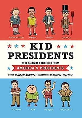 Kid Presidents: True Tales of Childhood from America's Presidents (Kid Legends) | Amazon (US)