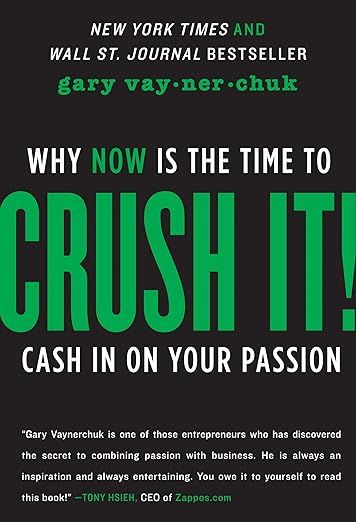 Crush It!: Why NOW Is the Time to Cash In on Your Passion | Amazon (US)