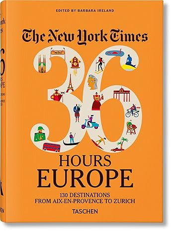 The New York Times 36 Hours Europe     Hardcover – Illustrated, May 22, 2019 | Amazon (US)
