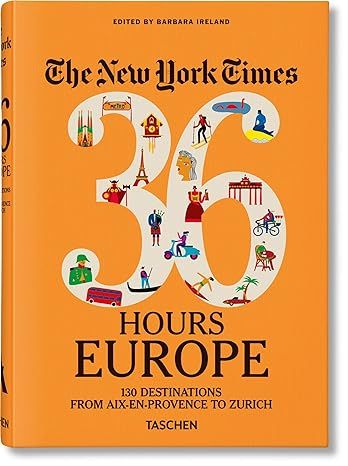 The New York Times 36 Hours Europe     Hardcover – Illustrated, May 22, 2019 | Amazon (US)
