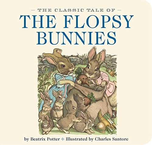 The Classic Tale of the Flopsy Bunnies: The Classic Edition | Amazon (US)