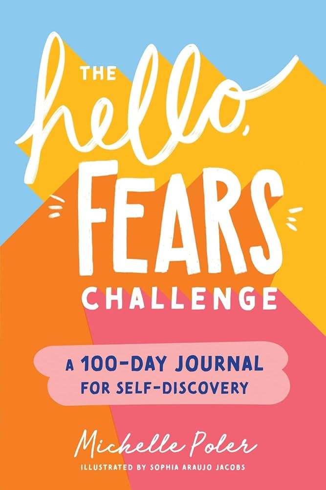 The Hello, Fears Challenge: A 100-Day Journal for Self-Discovery | Amazon (US)
