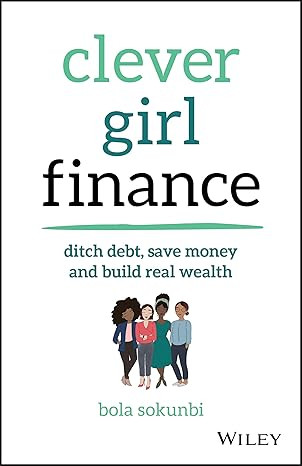 Clever Girl Finance: Ditch Debt, Save Money and Build Real Wealth | Amazon (US)