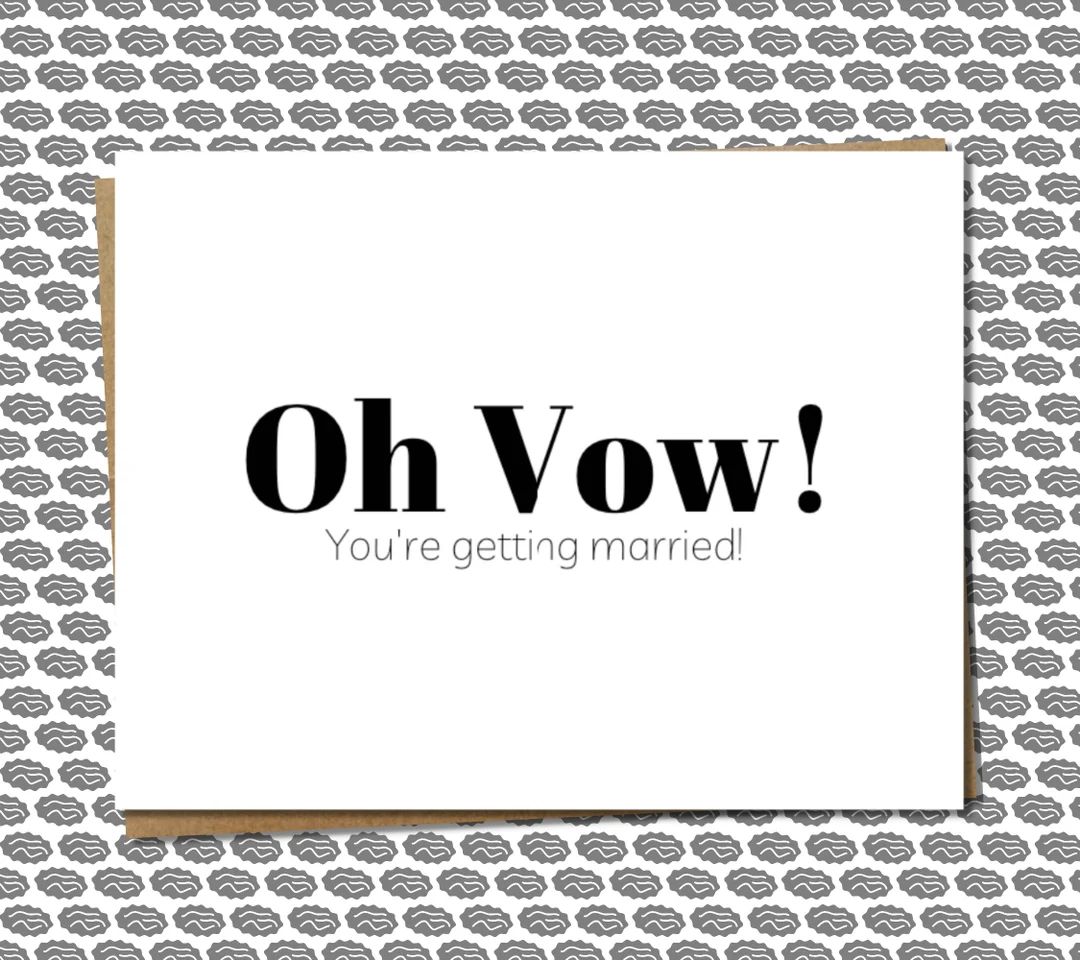 Oh Vow You're Getting Married Funny/punny Engagement - Etsy | Etsy (US)