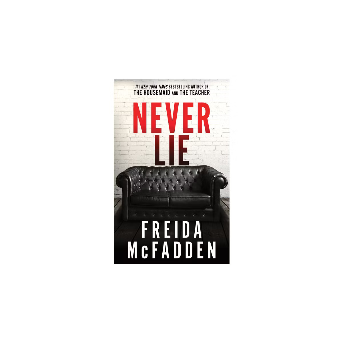 Never Lie - by  Freida McFadden (Paperback) | Target