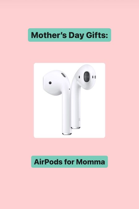AirPods for momma 