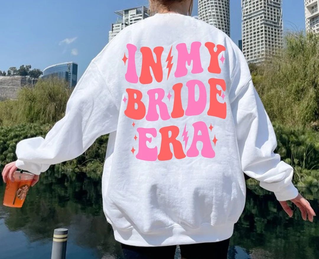 In My Bride Era Sweatshirt Bride Era Shirt Fiancee - Etsy | Etsy (US)
