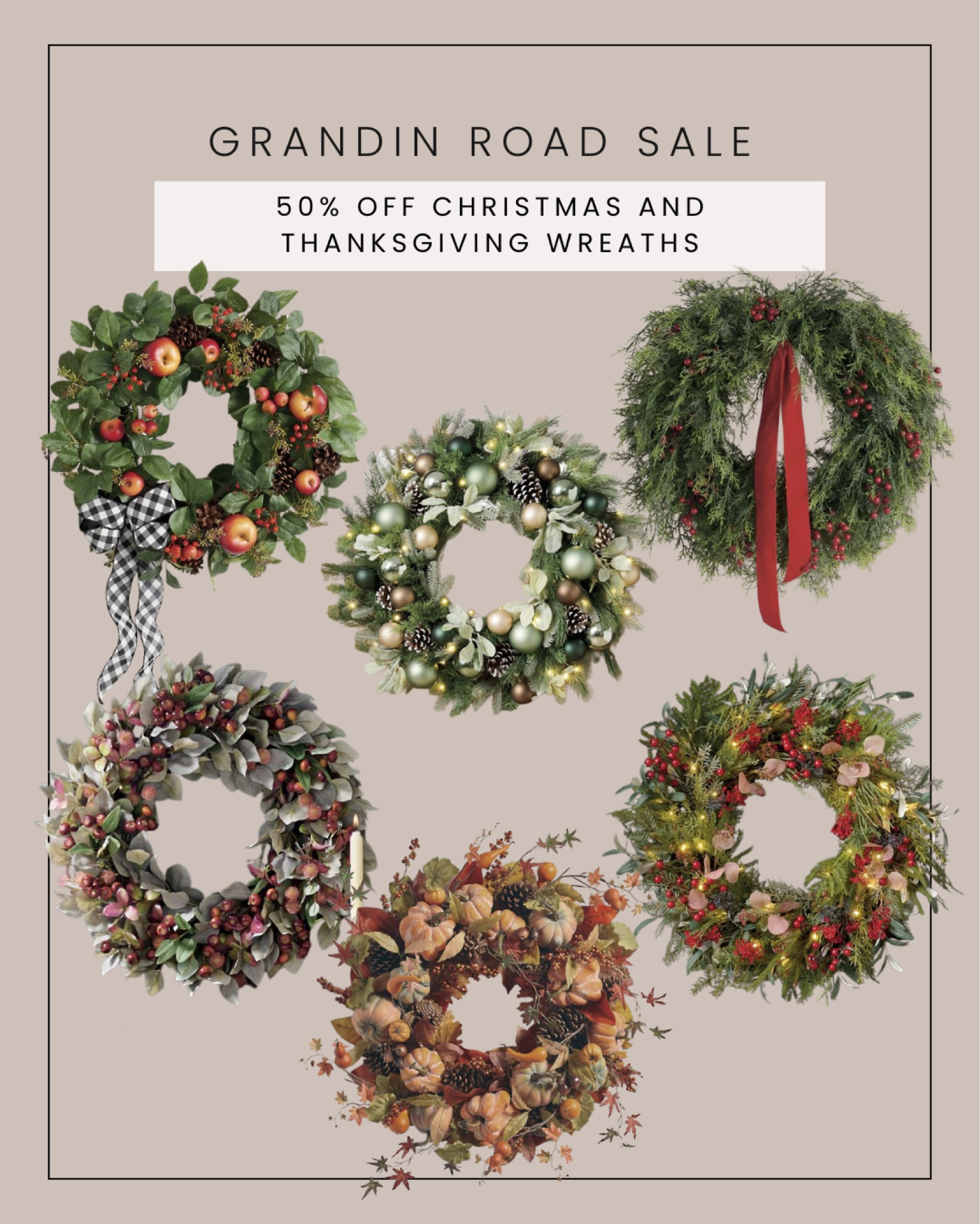 Thanksgiving and Christmas wreaths 50% off at grandin road 🎅🏼🎄✨

#LTKHoliday #LTKSaleAlert #LTKFindsUnder100