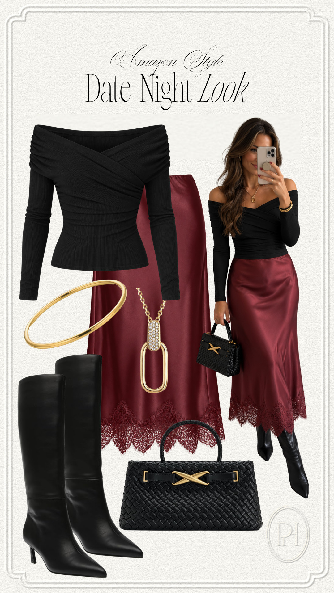 The perfect Amazon finds for a date night look this fall and winter!

date night outfit, fall fashion, fall style, fall looks, fall outfit, satin skirt, burgundy skirt, lace hem skirt, black top, off-the-shoulder top, long sleeve top, fitted top, black boots, high heel boots, knee high boots, black handbag, top handle purse, gold bangle bracelet, gold necklace, winter fashion, winter style, holiday party look, holiday party outfit, winter outfit, winter look 

 #LTKgrwm #LTKootd #LTKTall