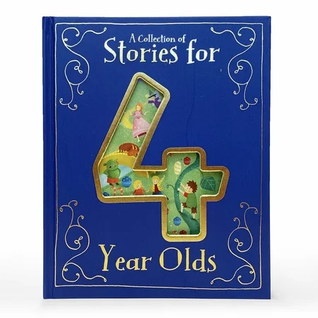A Collection of Stories for 4 Year Olds (Hardcover) | Walmart (US)