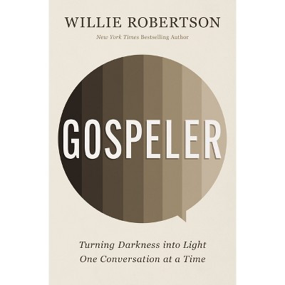Gospeler - by  Willie Robertson (Paperback) | Target