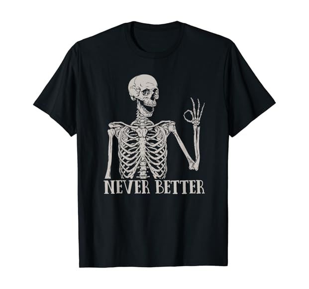 Halloween Shirts For Women Never Better Skeleton Funny Skull T-Shirt | Amazon (US)