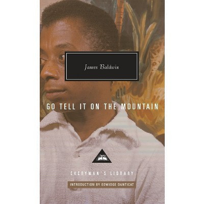 Go Tell It on the Mountain - (Everyman's Library Contemporary Classics) by  James Baldwin (Hardcover) | Target