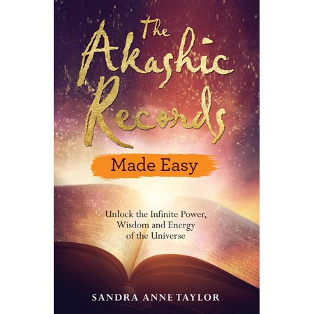 The Akashic Records Made Easy : Unlock the Infinite Power, Wisdom and Energy of the Universe | Walmart (US)