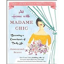 At Home with Madame Chic: Becoming a Connoisseur of Daily Life | Amazon (US)