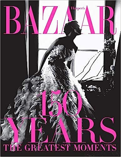 Harper's Bazaar: 150 Years: The Greatest Moments
            
            
                
     ... | Amazon (US)