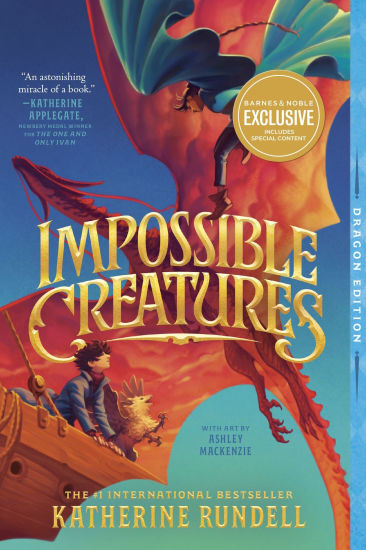 Impossible Creatures (B&N Exclusive Edition) | Barnes & Noble