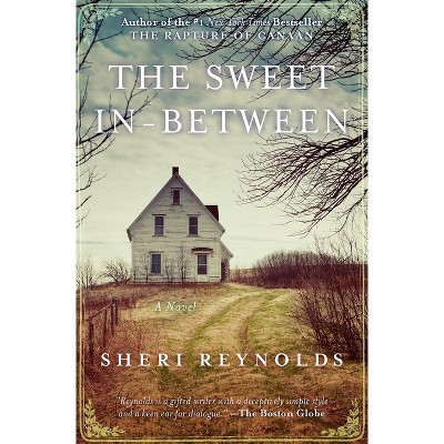 The Sweet In-Between - by  Sheri Reynolds (Paperback) | Target