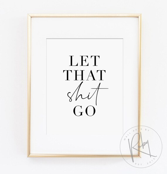Let That Shit Go, Funny Bathroom Signs, Bathroom Poster, Guest Bathroom, Bathroom Print, Toilet, ... | Etsy (US)