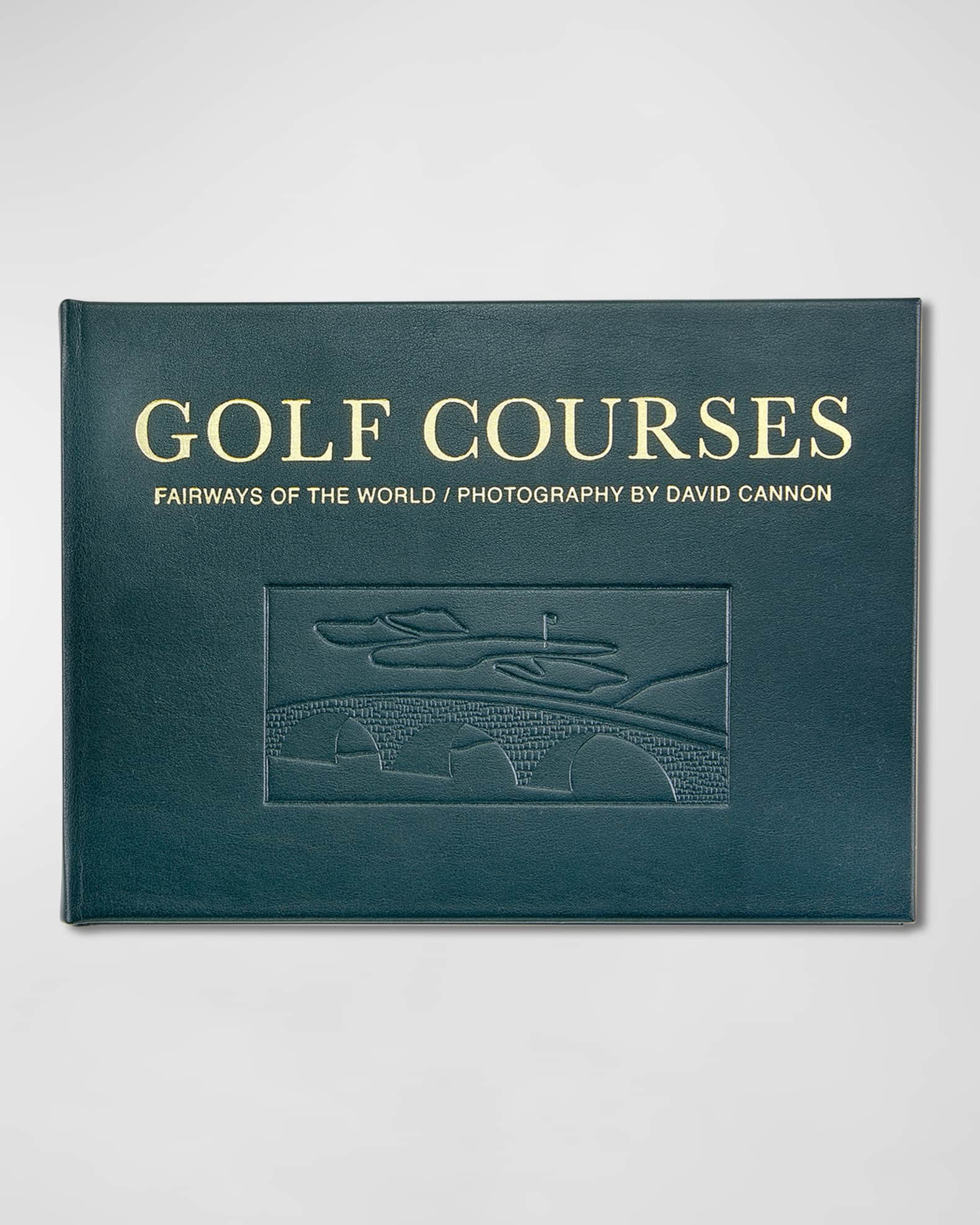 Golf Courses: Fairways Of The World Book | Neiman Marcus