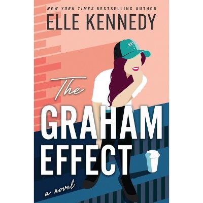 The Graham Effect - (Campus Diaries) by  Elle Kennedy (Paperback) | Target