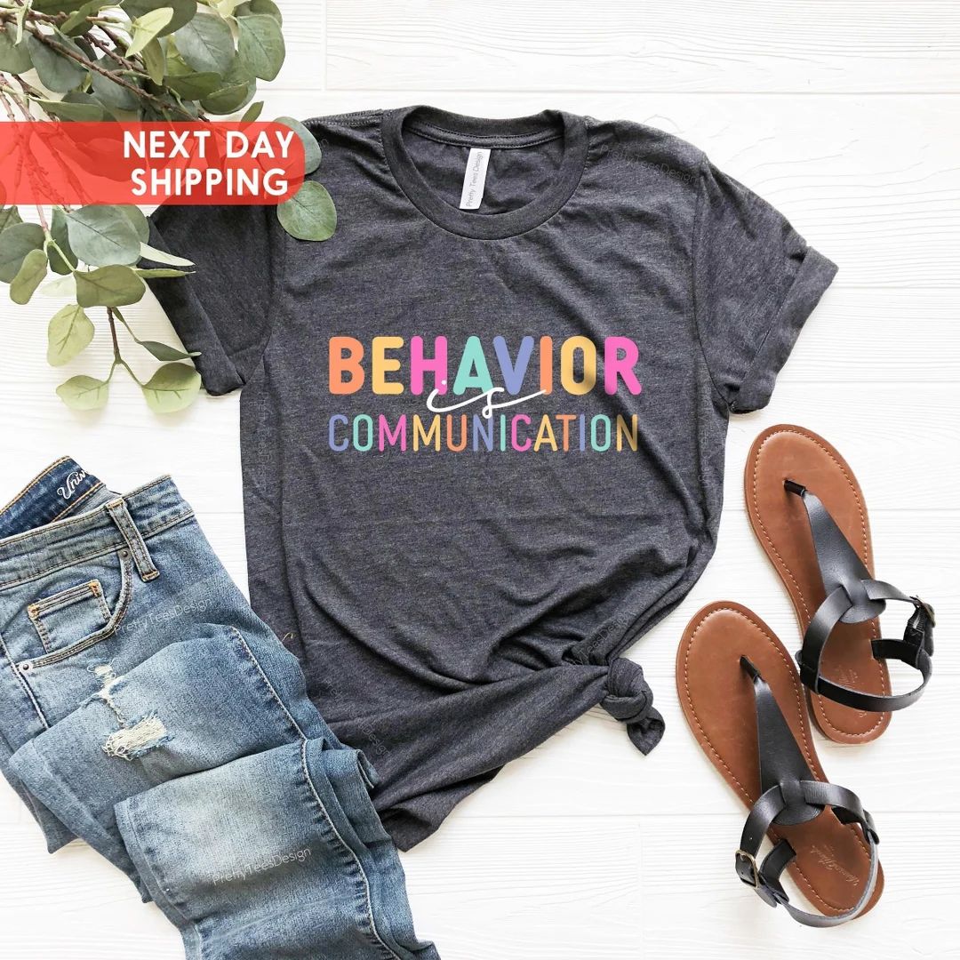 Special Ed Teacher Shirt,Cute Behavior Is Communication Shirt,Teacher Gift,Teacher Appreciation,S... | Etsy (US)