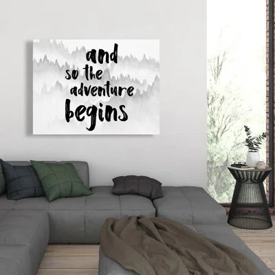 And so the adventure begins - Motivational Canvas Art for Home | Wayfair North America