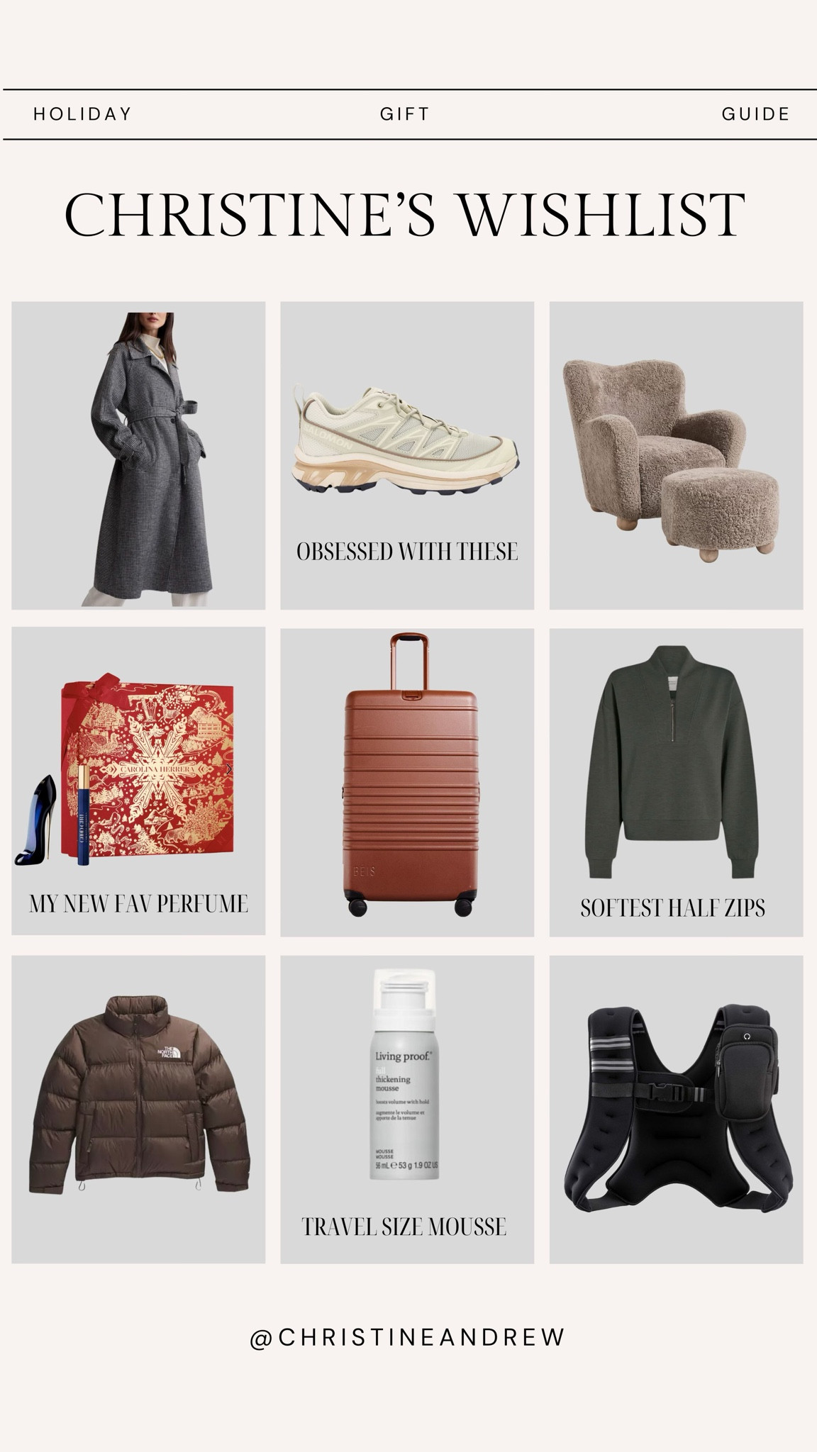 Holiday gift guide: my wishlist this year ✨

Christine’s wishlist, gifts for her, Christmas gifts for her, sister gift, friend gift, wife gift, mom gift, bestie gift, perfume, varley, accent chair, crate and barrel chair, cozy chair, varley coat, weighted vest, living proof, beis suitcase, north face puffer, Salomon  sneakers, Christine Andrew 

#LTKGiftGuide #LTKHoliday #LTKBeauty