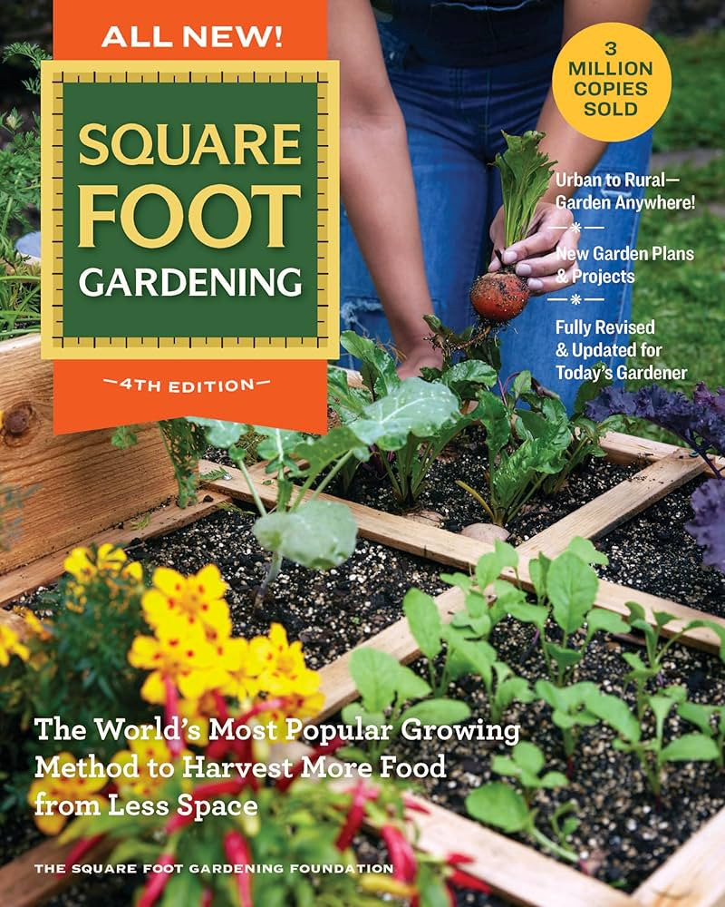 All New! Square Foot Gardening, 4th Edition: The World’s Most Popular Growing Method to Harvest... | Amazon (US)