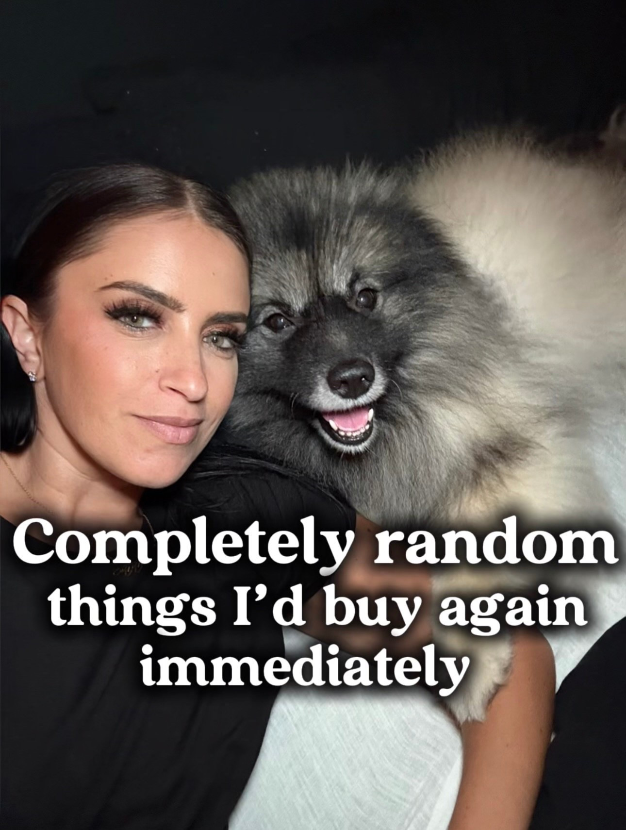 Completely random things I’d buy again immediately 