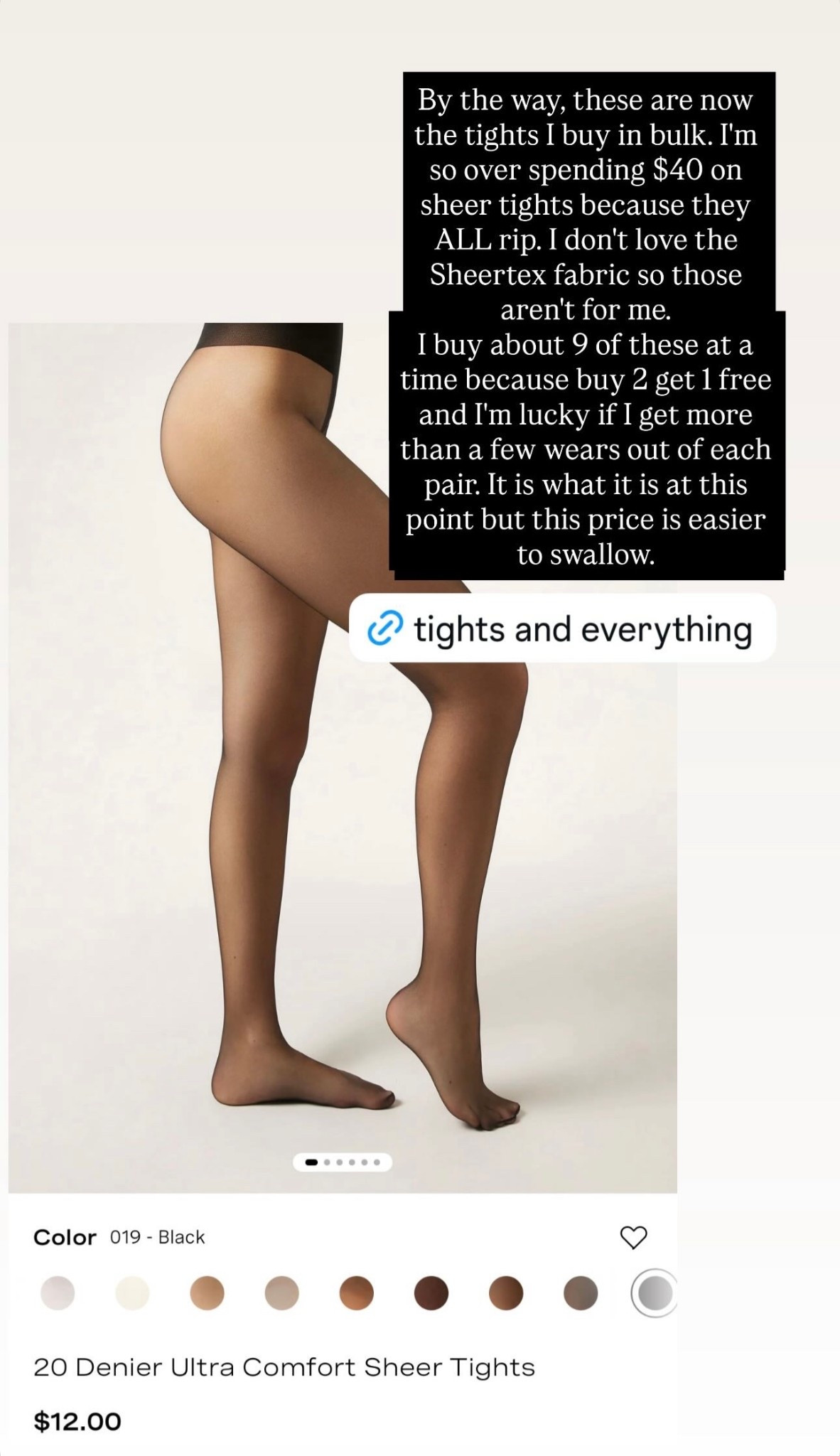 My favorite sheer tights that are usually buy 2 get 1 free. I get 9 pairs at a time. 