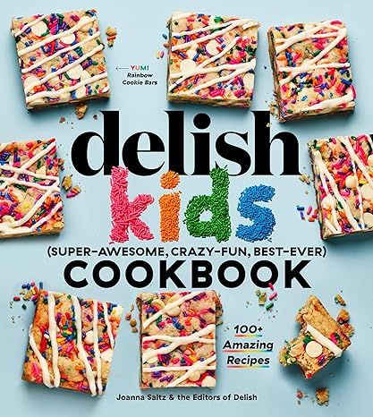 The Delish Kids (Super-Awesome, Crazy-Fun, Best-Ever) Cookbook: 100+ Amazing Recipes | Amazon (US)