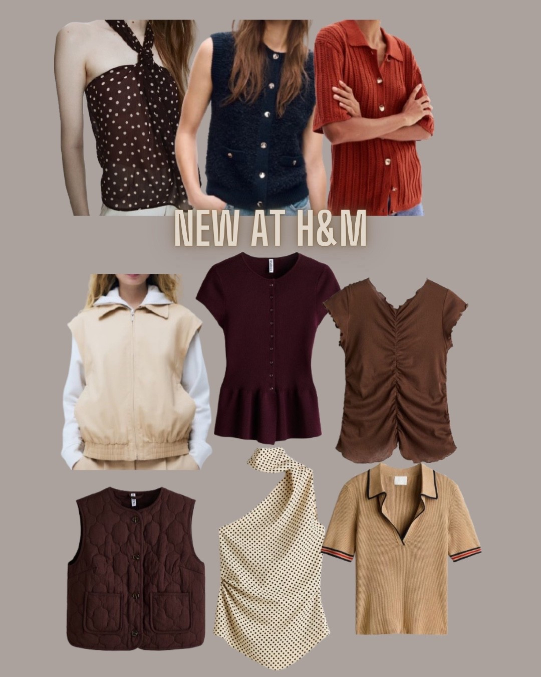 H&M fashion
Spring tops
Polo shirt
Cardigan
Vest
