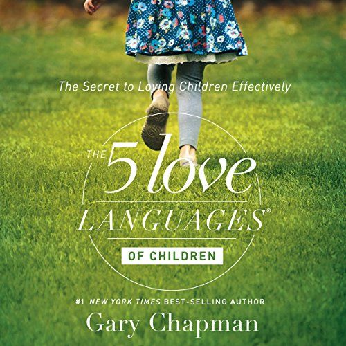 The 5 Love Languages of Children: The Secret to Loving Children Effectively | Amazon (US)