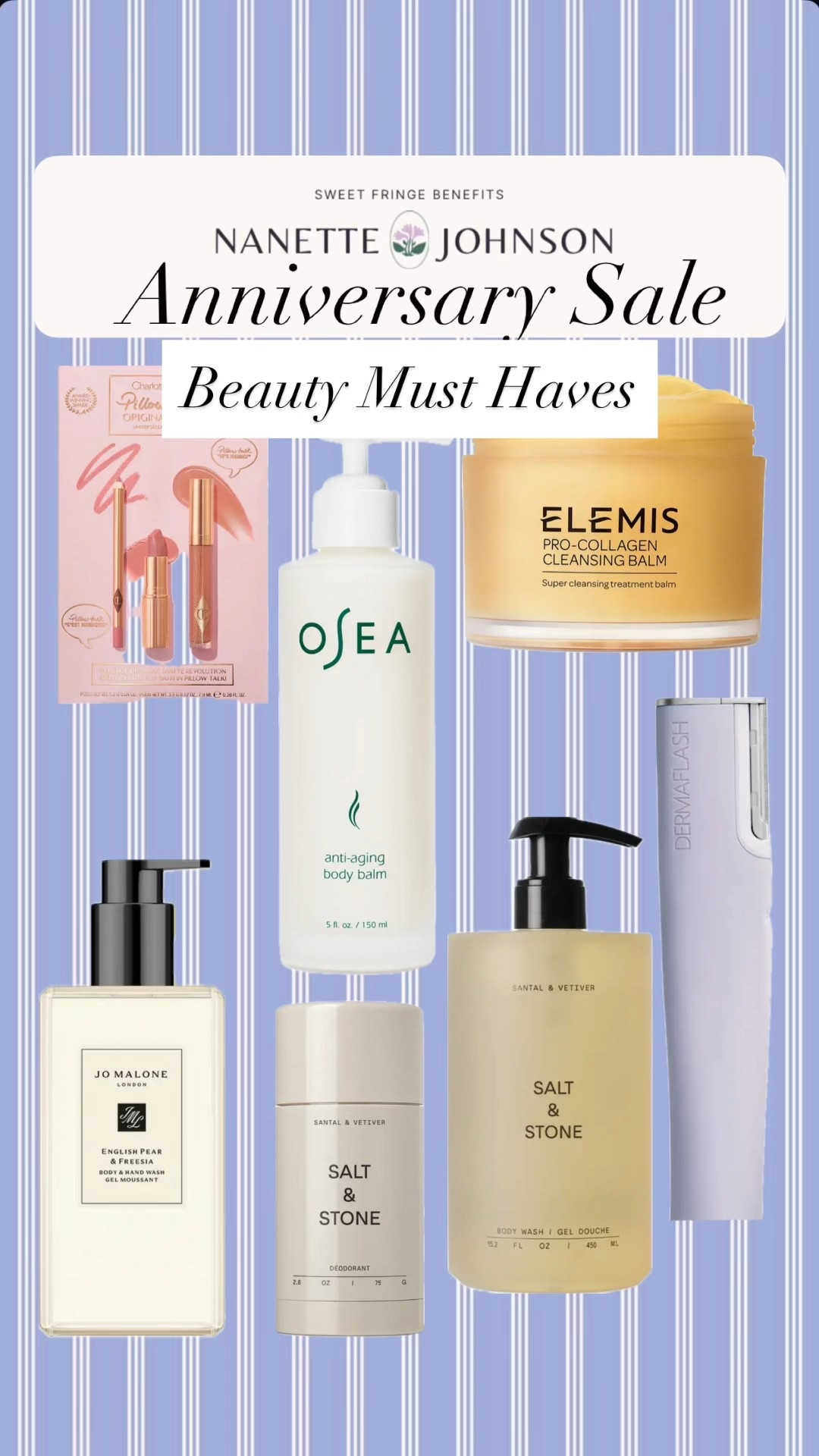 Nordstrom anniversary sale must haves 
I love the beautiful selection this year! Grab yours and grab some for gifts!!! 

Elemis salt & stone Jo Malone Osea 

#LTKBeauty #LTKOver40 #LTKSaleAlert