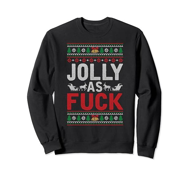 Jolly As Fuck Ugly Christmas Funny Family Xmas Holiday Gift Sweatshirt | Amazon (US)