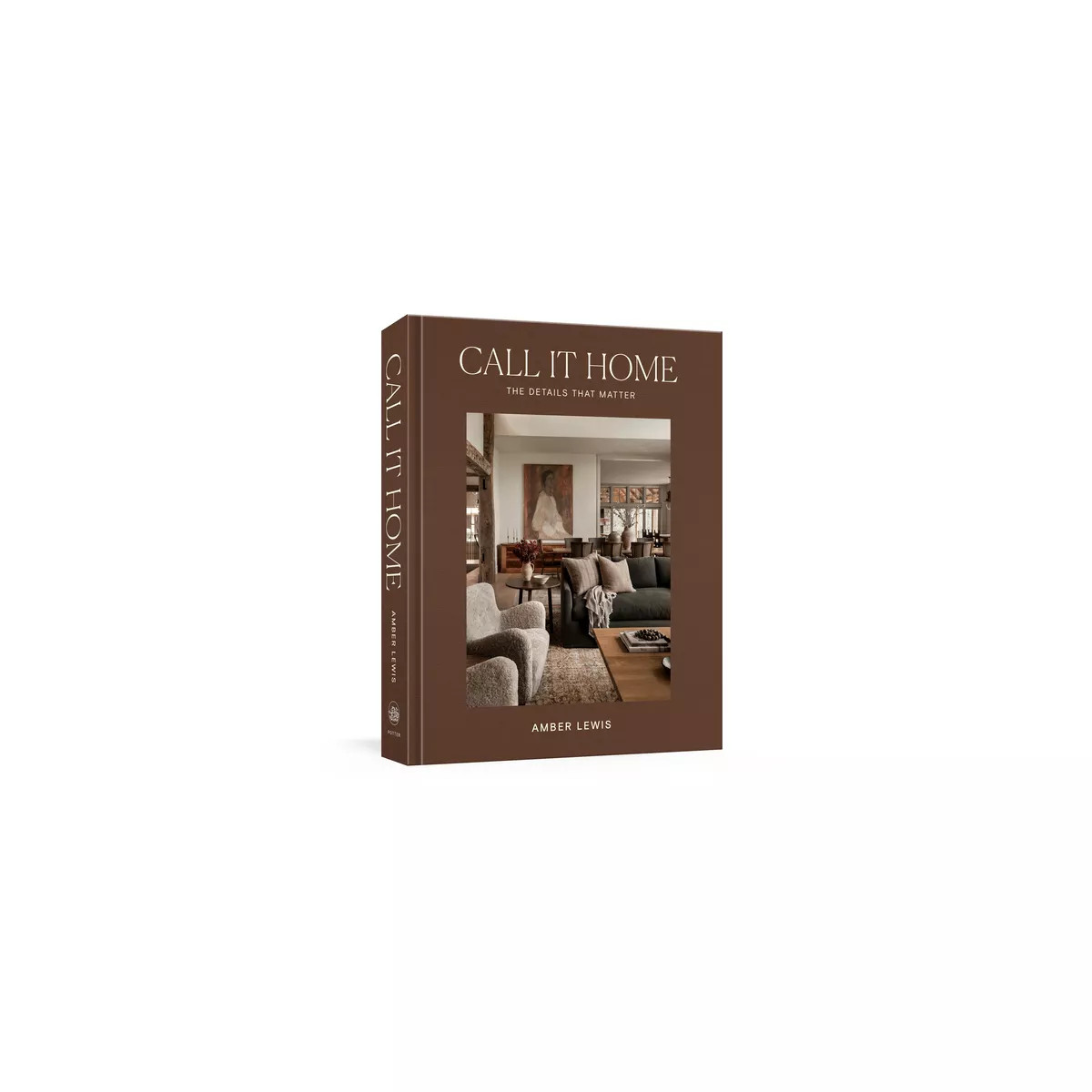 Call It Home - by  Amber Lewis (Hardcover) | Target