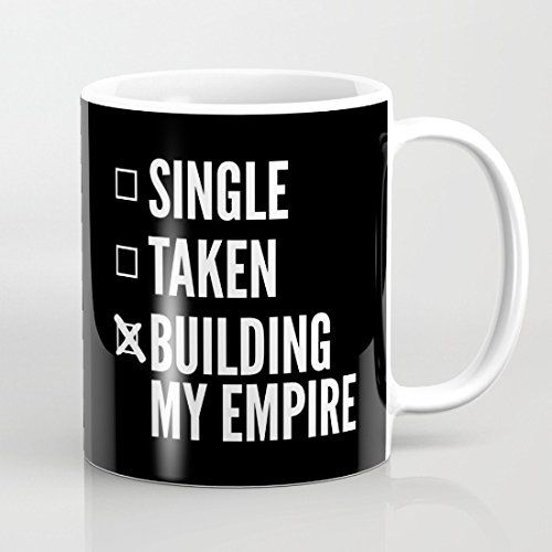 A18ages Single Taken Building My Empire Black White White Ceramic Mug 11 Oz | Amazon (US)