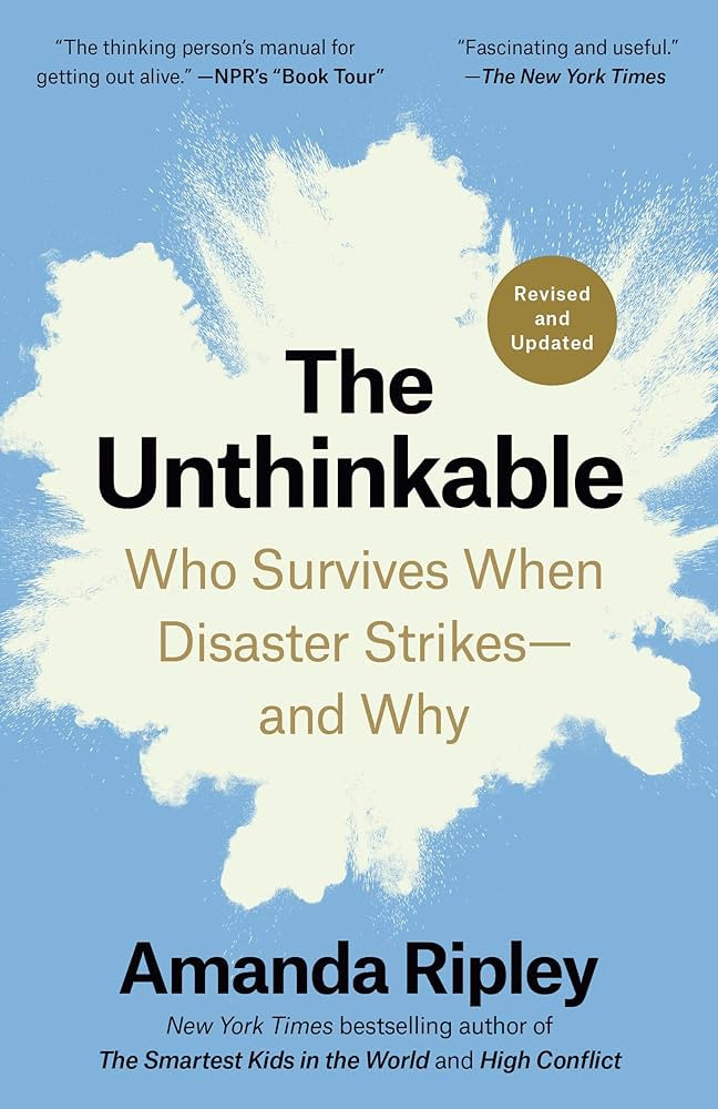 The Unthinkable (Revised and Updated): Who Survives When Disaster Strikes--and Why | Amazon (US)