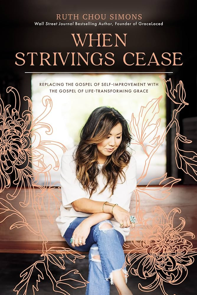 When Strivings Cease: Replacing the Gospel of Self-Improvement with the Gospel of Life-Transformi... | Amazon (US)