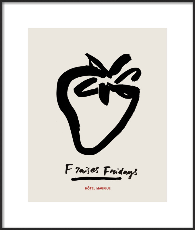 FRAISES FRIDAYS | Artfully Walls