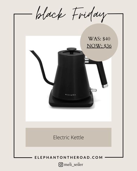 Black Friday Deals - Electric kettle 

#LTKCyberweek #LTKhome #LTKunder100