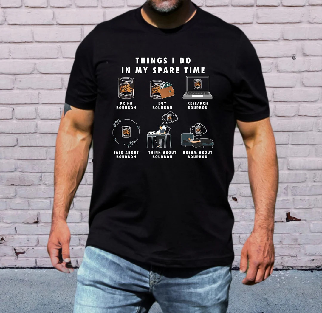 Bourbon Things I Do in My Spare Time Whiskey Shirt Bar Crawl - Etsy | Etsy (US)