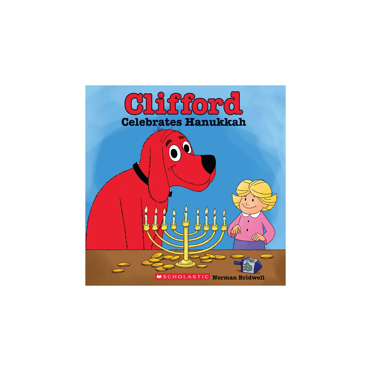Clifford Celebrates Hanukkah (Classic Storybook) - by  Norman Bridwell (Paperback) | Target