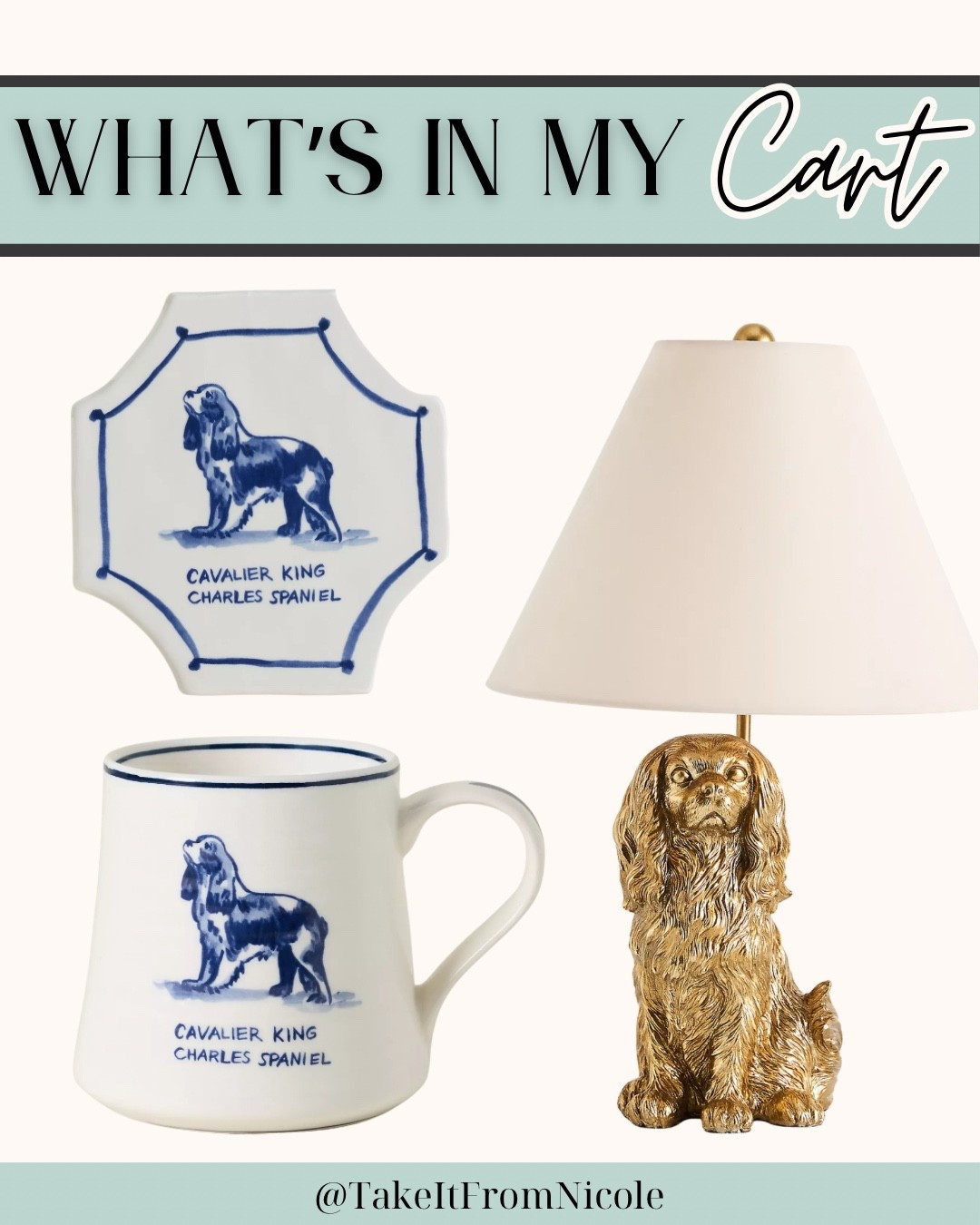 What’s in my cart! I have been waiting for like a year for the cavalier King Charles spaniel lamp to go on sale and it finally is! I also grabbed the mug on sale. The wall tile isn’t on sale but I couldn’t resist lol
